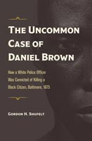 The Uncommon Case of Daniel Brown,  a History audiobook