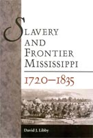 Slavery and Frontier Mississippi, 1720-1835,  a 1800-1861 audiobook