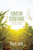 Climate and Culture Change in North America AD 900 to 1600,  a Archaeology audiobook
