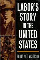 Labor's Story in the United States,  a Labor audiobook