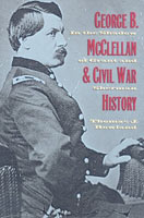 George B. McClellan and Civil War History,  a Military audiobook