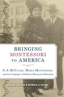 Bringing Montessori to America,  read by Kevin Murphy