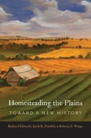 Homesteading the Plains,  from University of Nebraska Press