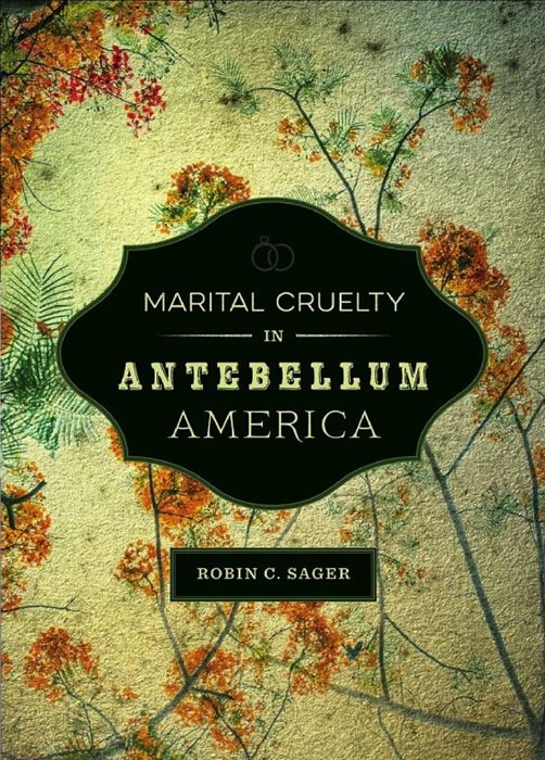 Marital Cruelty in Antebellum America