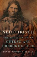 Ned Christie,  from University of Oklahoma Press