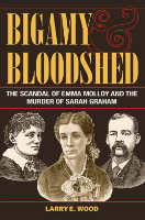 Bigamy and Bloodshed,  a History audiobook