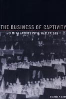 The Business of Captivity,  read by Roland Purdy