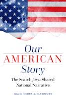 Our American Story,  from University of Nebraska Press