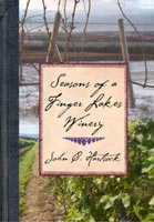 Seasons of a Finger Lakes Winery,  from Cornell University Press