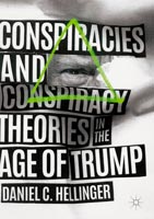 Conspiracies and Conspiracy Theories in the Age of Trump,  a History audiobook