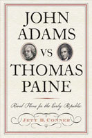 John Adams vs Thomas Paine,  from Westholme Publishing