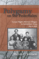 Polygamy on the Pedernales,  from Utah State University Press