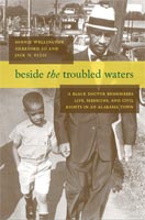 Beside the Troubled Waters,  from University of Alabama Press