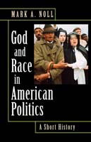 God and Race in American Politics,  from Princeton University Press