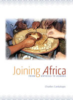 Joining Africa,  from Michigan State University Press