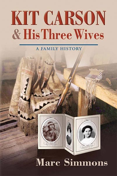 Kit Carson and His Three Wives