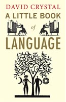 A Little Book of Language,  from Yale University Press