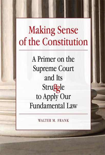 Making Sense of the Constitution