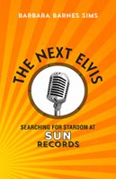 The Next Elvis,  from Louisiana State University Press