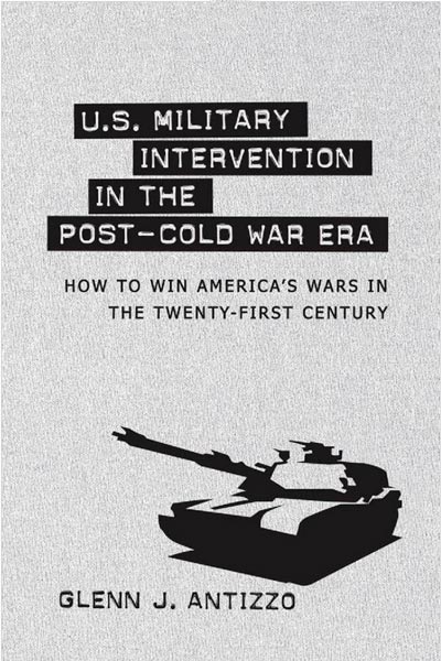 U.S. Military Intervention in the Post-Cold War Era
