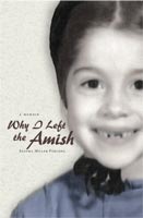 Why I Left the Amish,  from Michigan State University Press