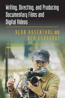 Writing, Directing, and Producing Documentary Films and Digital Videos,  from Southern Illinois University Press