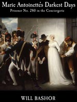 Marie Antoinette's Darkest Days,  a History audiobook