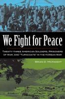 We Fight For Peace,  from The Kent State University Press
