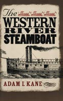 The Western River Steamboat ,  from Texas A&M University Press