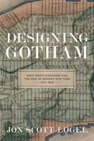 Designing Gotham,  from Louisiana State University Press