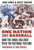One Nation Under Baseball,  from University of Nebraska Press