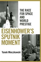 Eisenhower's Sputnik Moment,  a cold war audiobook