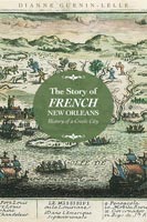 The Story of French New Orleans,  from University Press of Mississippi
